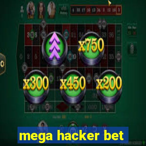 mega hacker bet